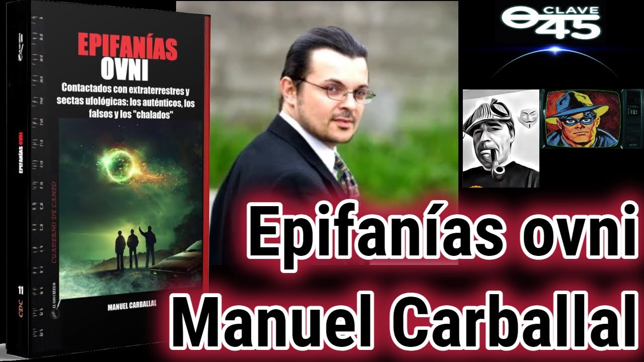 Epifan&iacute;as ovni Manuel Carballal