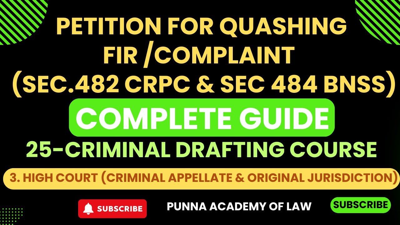 How to File Quash Petition | Section 482 CrPC /Section 484 BNSS | Quashing FIR & Complaint Explained