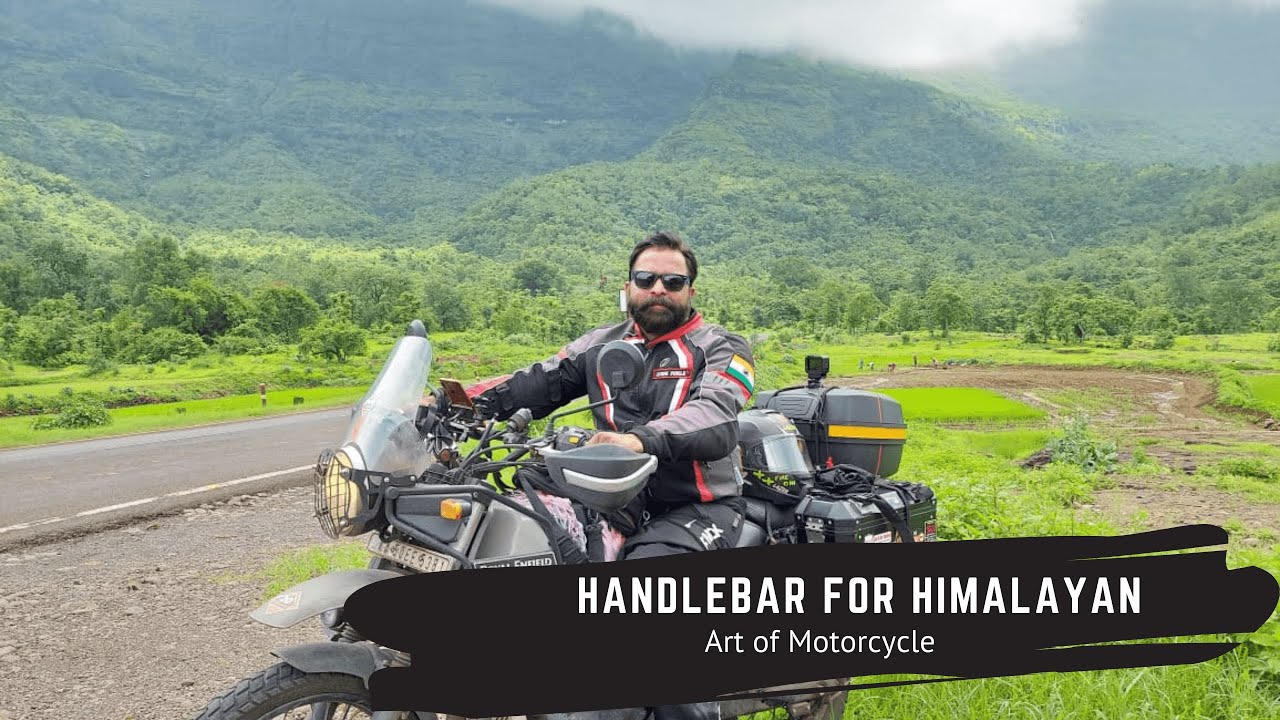 Handlebar for RE Himalayan Bike | Art of Motorcycles | BullRider2Explore