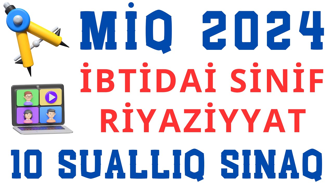 TƏNLİK QURMAQLA MƏSƏLƏ HƏLLİ  | MİQ 2024 | Nail Sadigov