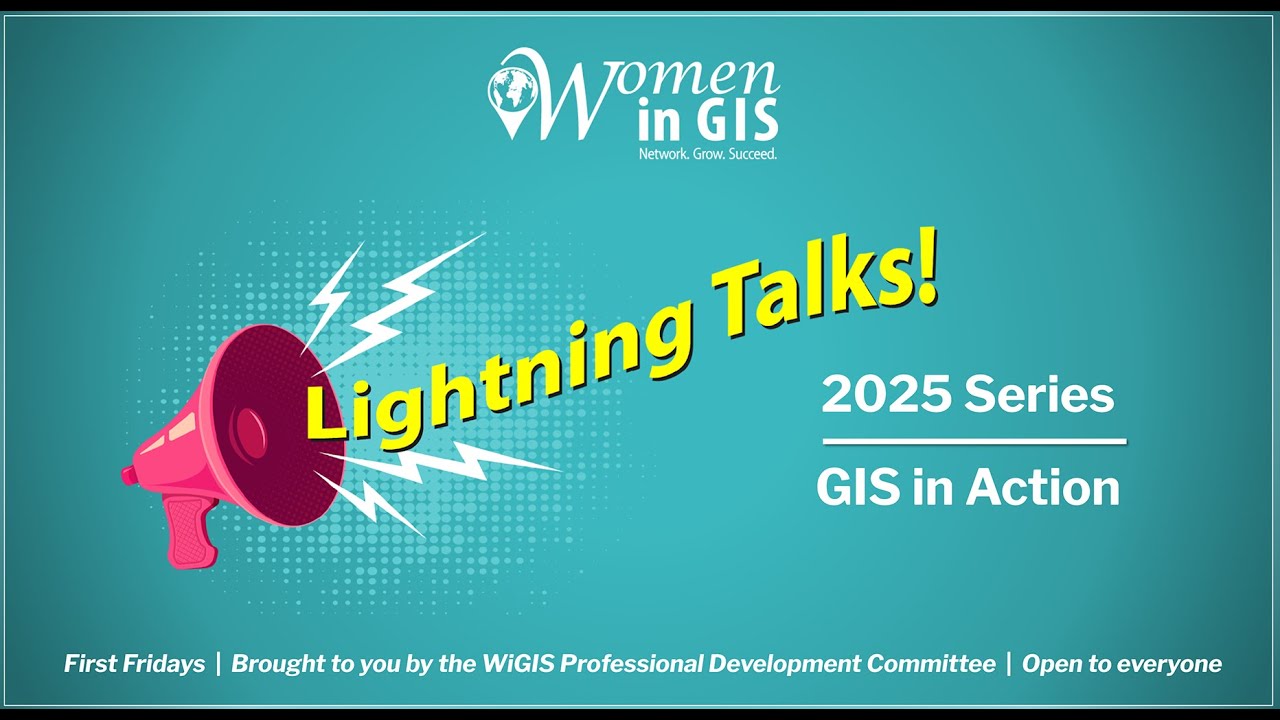 February 2025 Lightning Talks: GIS in Action