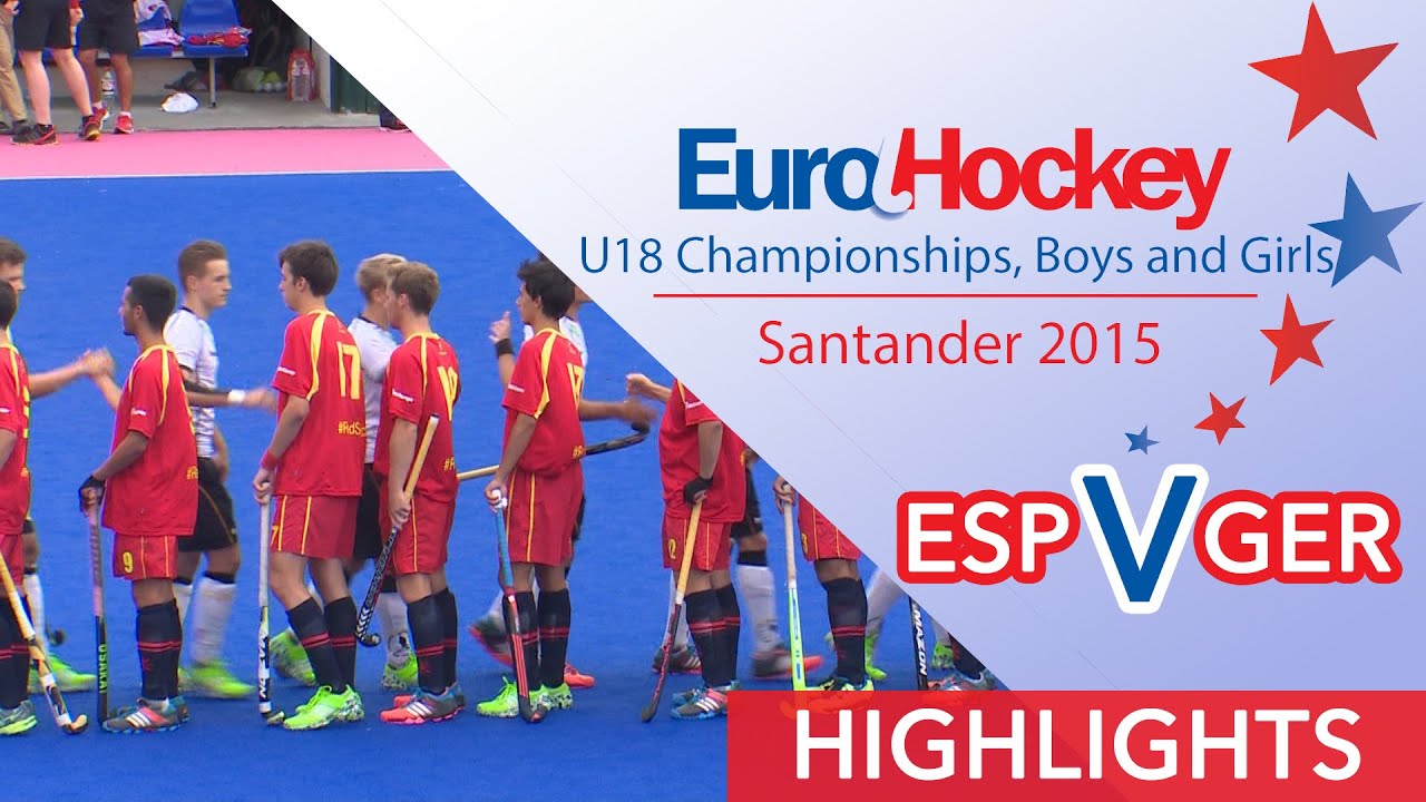 Spain v Germany - EuroHockey U18 Men's Semi Final