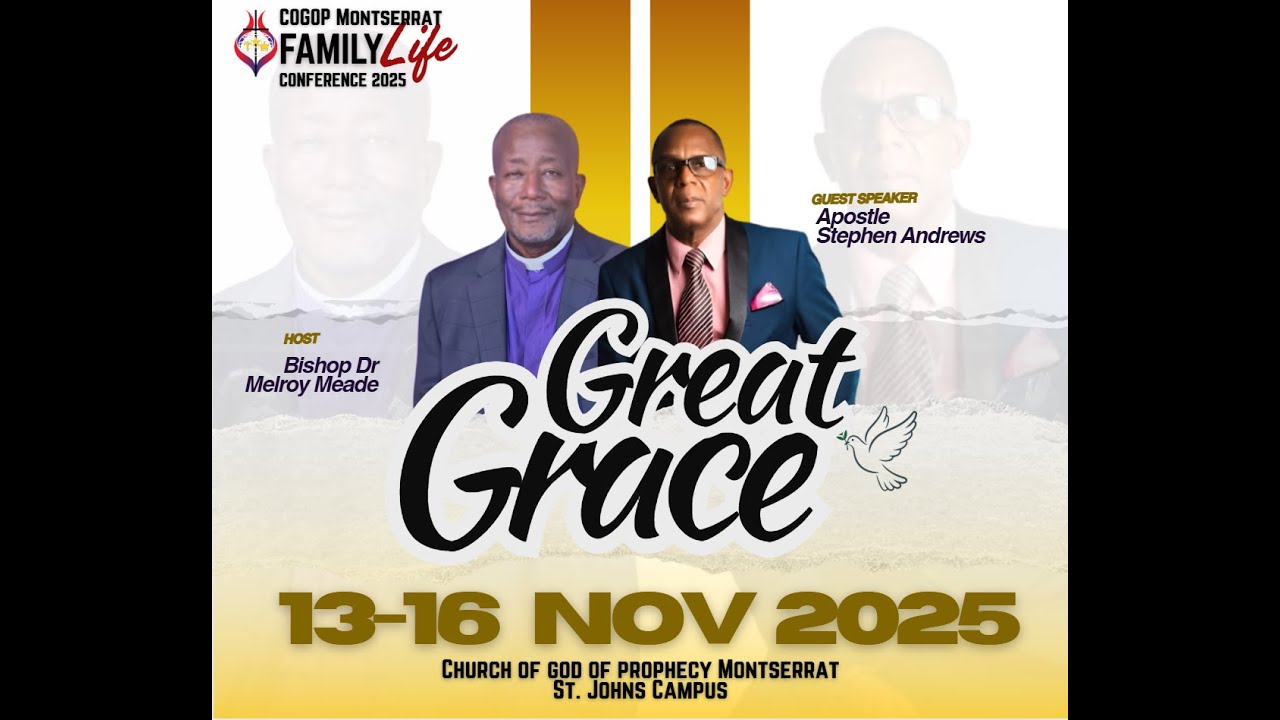 COGOP Montserrat - Home of Destiny Achievers St. John's - Family Life Conference - Sunday Worship