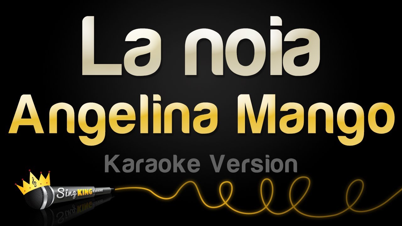 Angelina Mango - La noia (Karaoke Version)