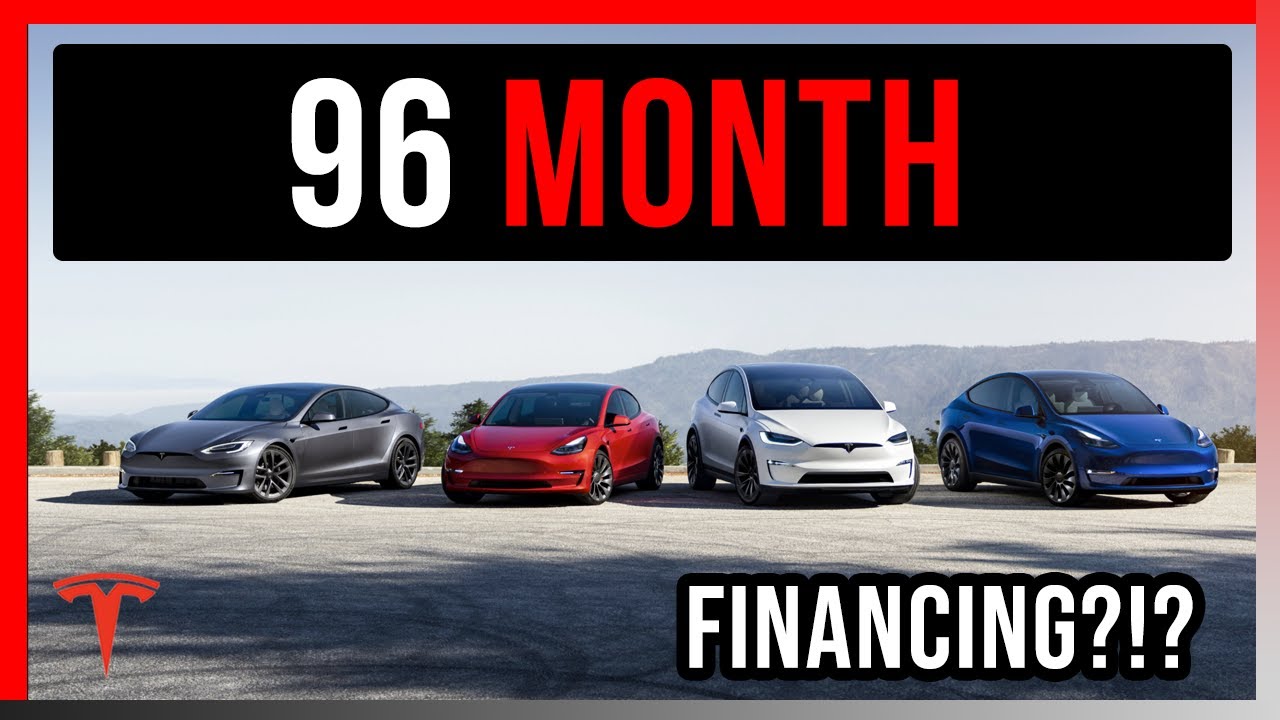 Tesla Adds 96 Month Financing&hellip;. in this market