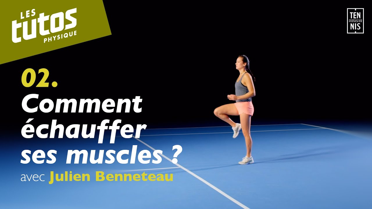 Comment échauffer ses muscles ? - Tuto Tennis Physique #2 avec Julien Benneteau | FFT