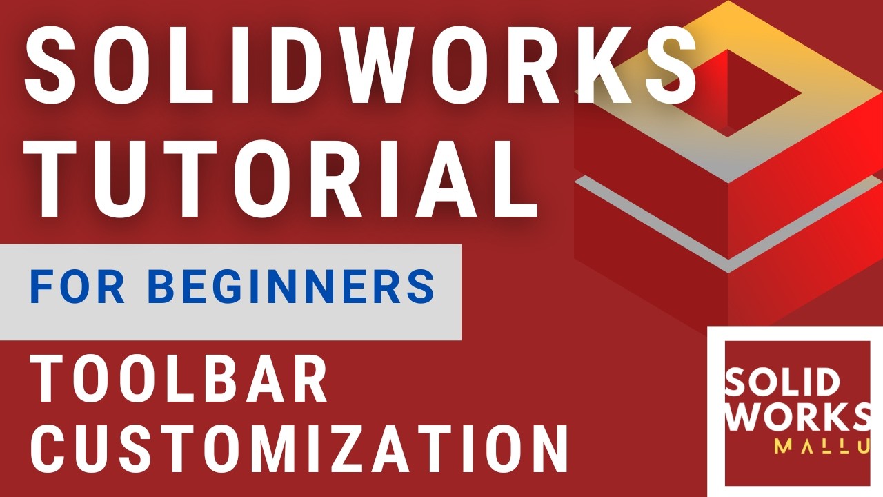 SolidWorks Command Manager Customization (Malayalam) | ടൂൾബാറുകൾ മാറ്റാം | Solidworks Mallu