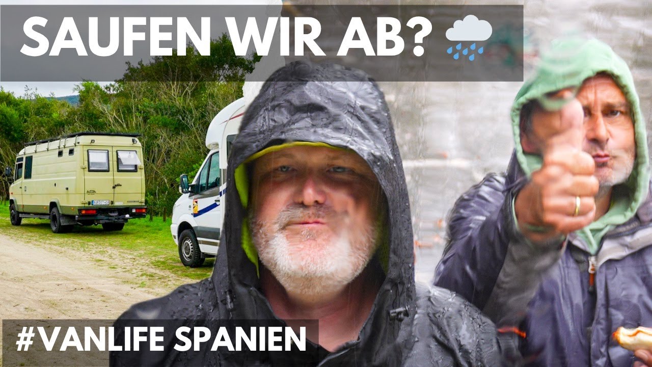 Starkregen in Spanien - wir müssen irgendwo abwettern! 😫