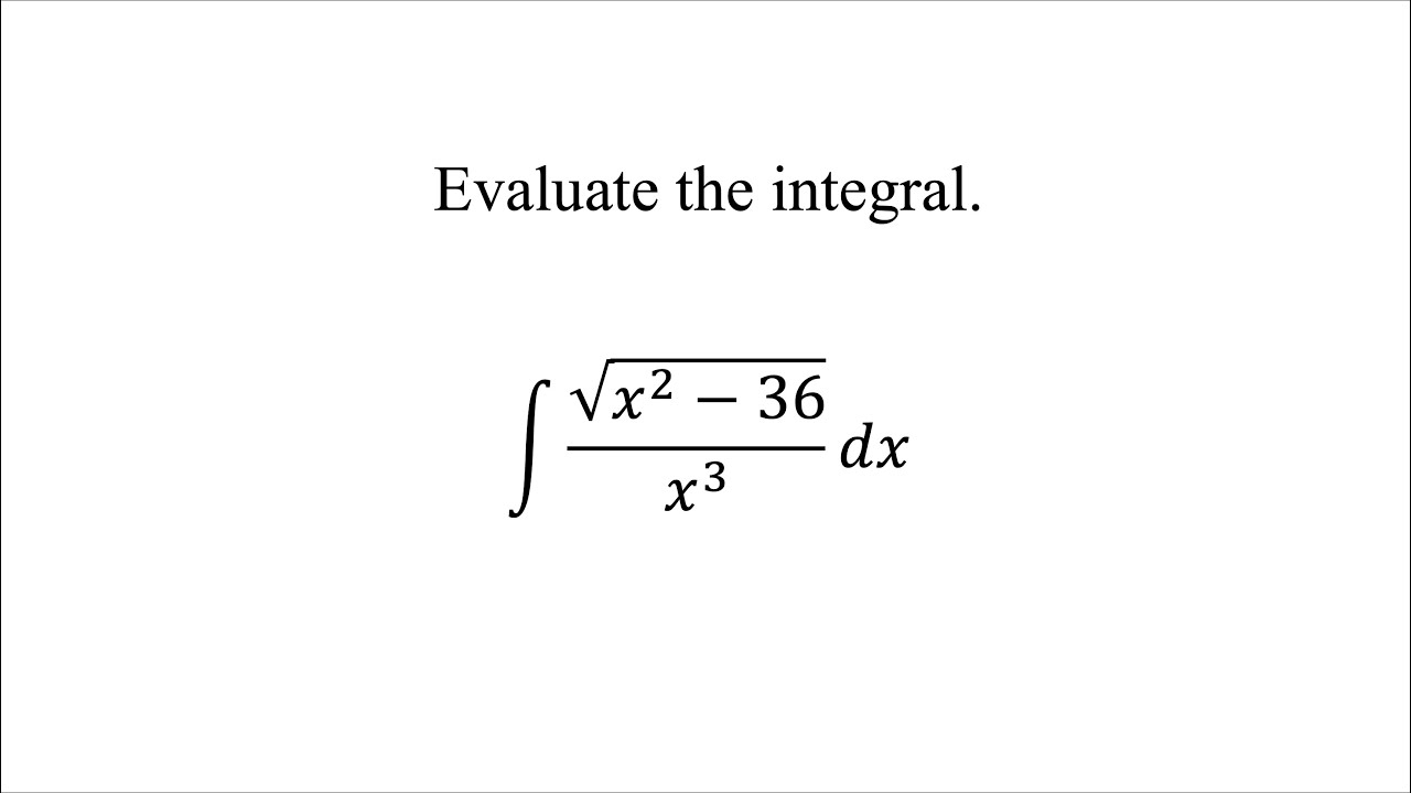 Evaluate the integral