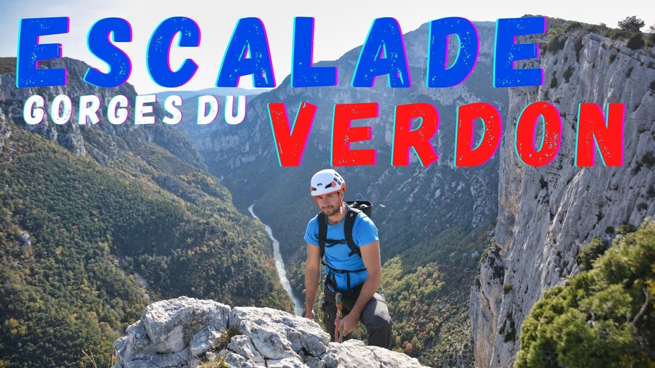 Vlog #6 - Gorges du Verdon (Escalade)