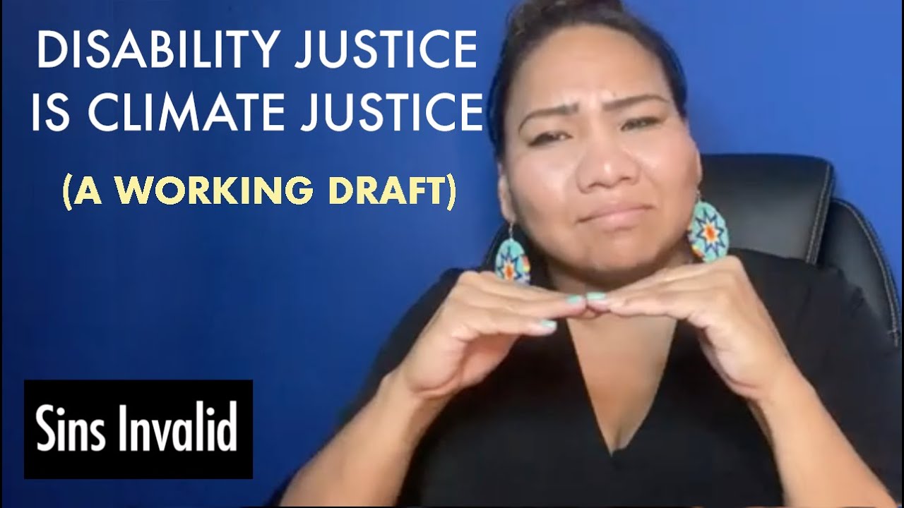 ASL Disability Justice is Climate Justice