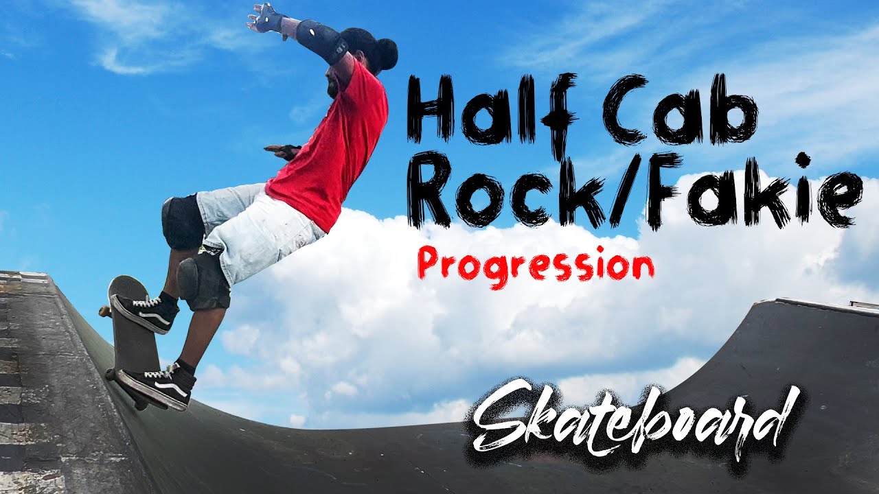 Half Cab Rock/Fakie Progression from Day 01 - Skateboarding