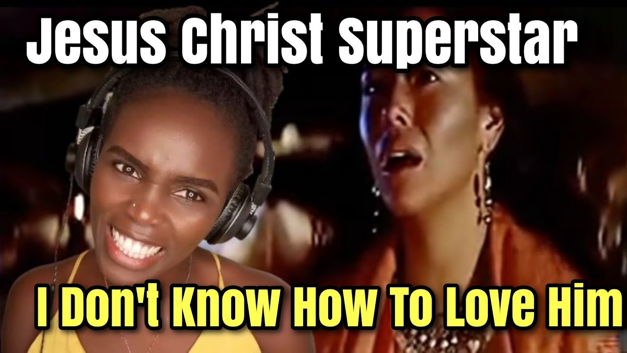 Jesus Christ Superstar ('73) I don't know how to love him | REACTION