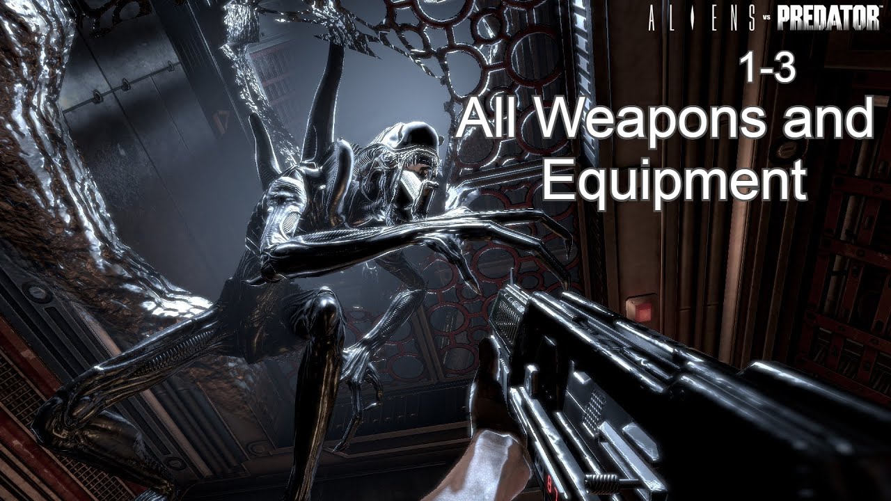 Aliens vs. Predator 1-3 - All Weapons and Equipment