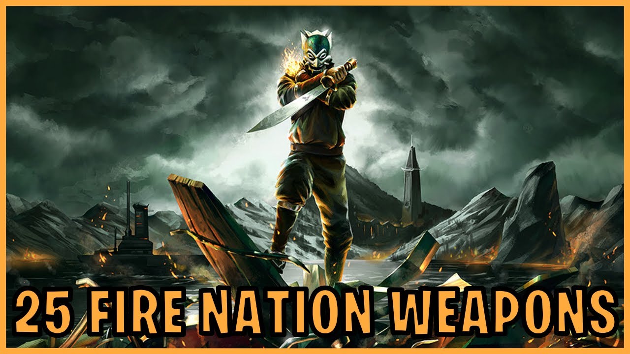 25 Fire Nation Weapons (Avatar)