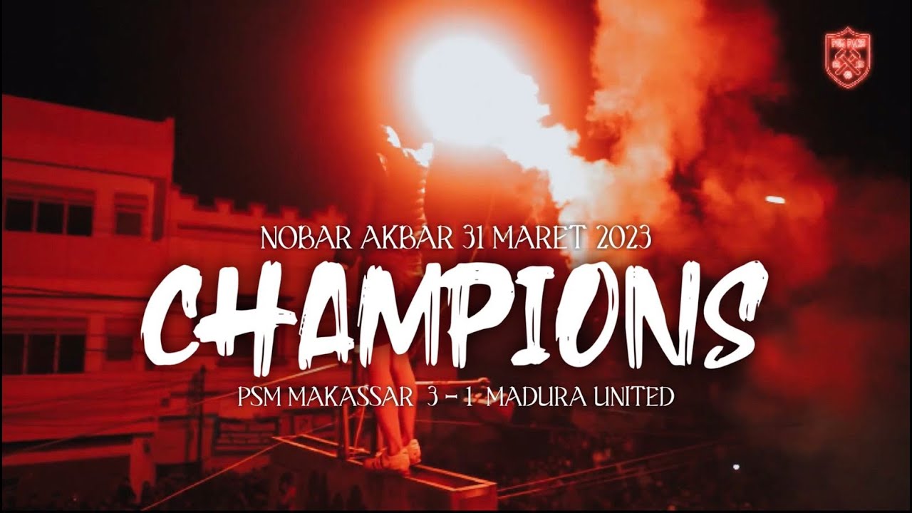 NOBAR AKBAR !!! PYRO TEXT!!! PSM VS MADURA || 31 MARET 2023 || CHAMPIONS!!!