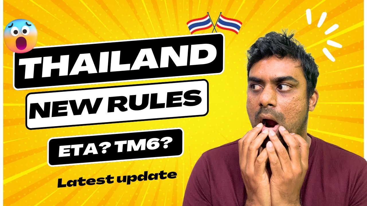 Thailand Latest Travel update 2025 || What is TM6 form? What about ETA?