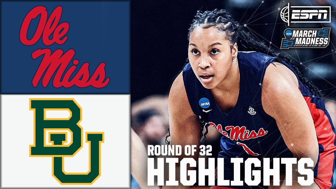 Round of 32: Ole Miss vs. Baylor | Women’s NCAA Tournament | Full Game Highlights
