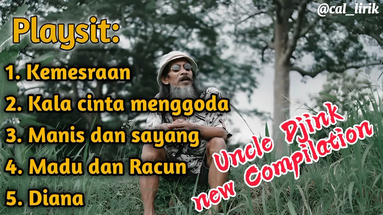 Kemesraan, kala cinta menggoda, manis dan sayang || Full Album Uncle Djink