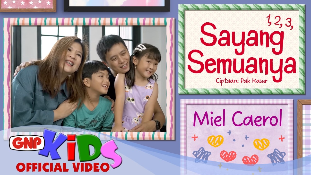 Sayang Semuanya - Miel Caerol | Lagu Anak Indonesia Ceria & Edukatif