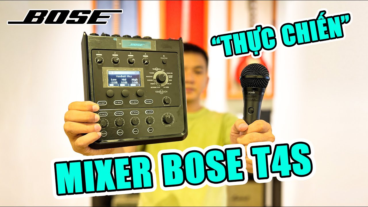 KINH NGHIỆM CÂN CHỈNH MIXER BOSE TONEMATCH T4S