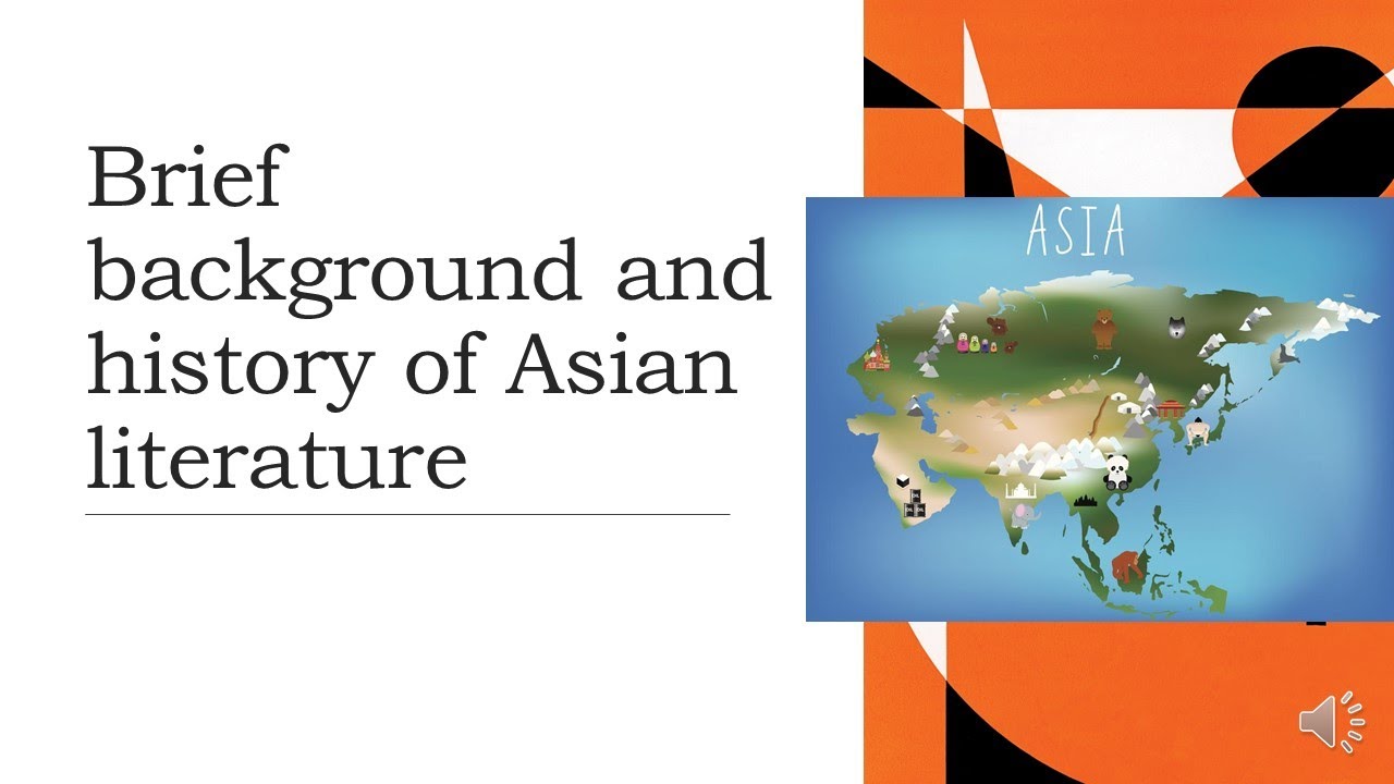 Brief History and Background of Asian literature