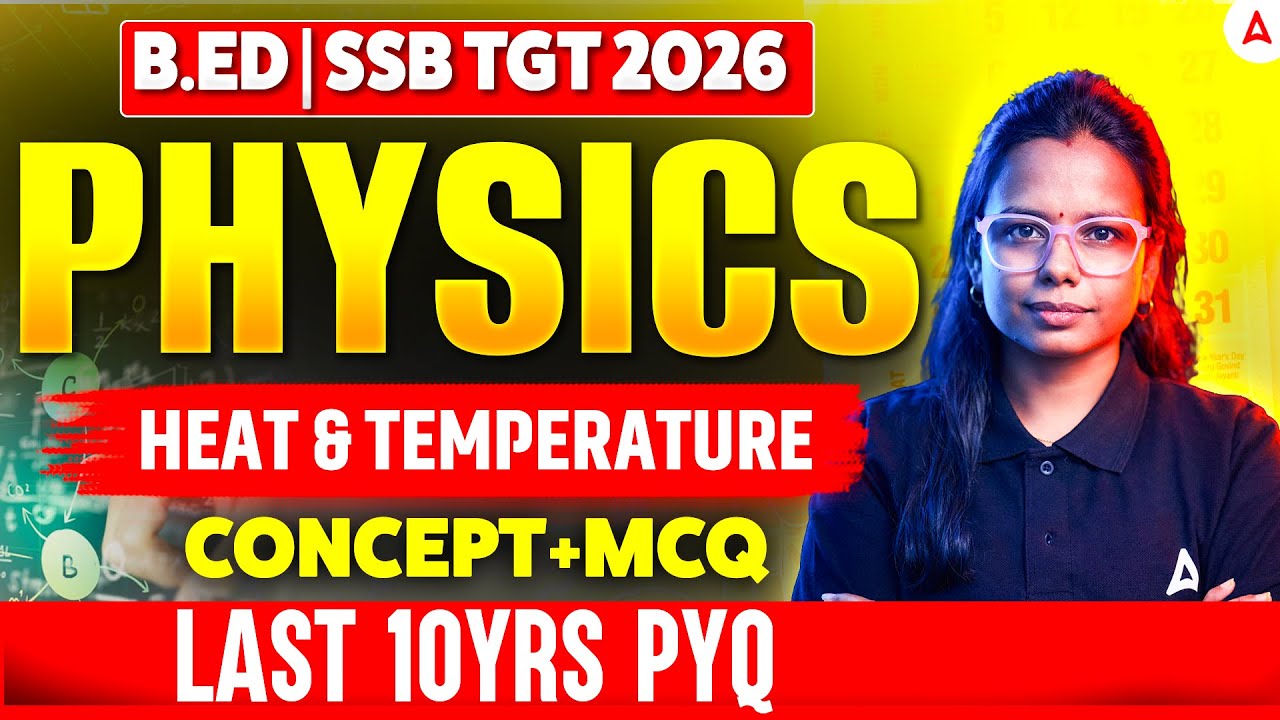 SSB TGT / B.ED Entrance Exam 2026 | PHYSICS Previous Year Questions | Heat & Temperature