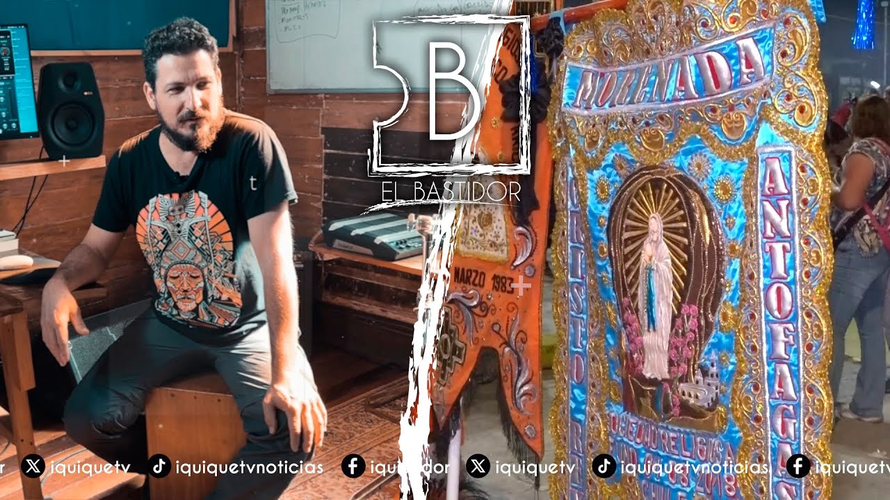 EL BASTIDOR 2024: Cultura en Tarapacá 10 - Huevo Sanhueza y 2ª parte Final Fiesta de la Tirana (VOD)