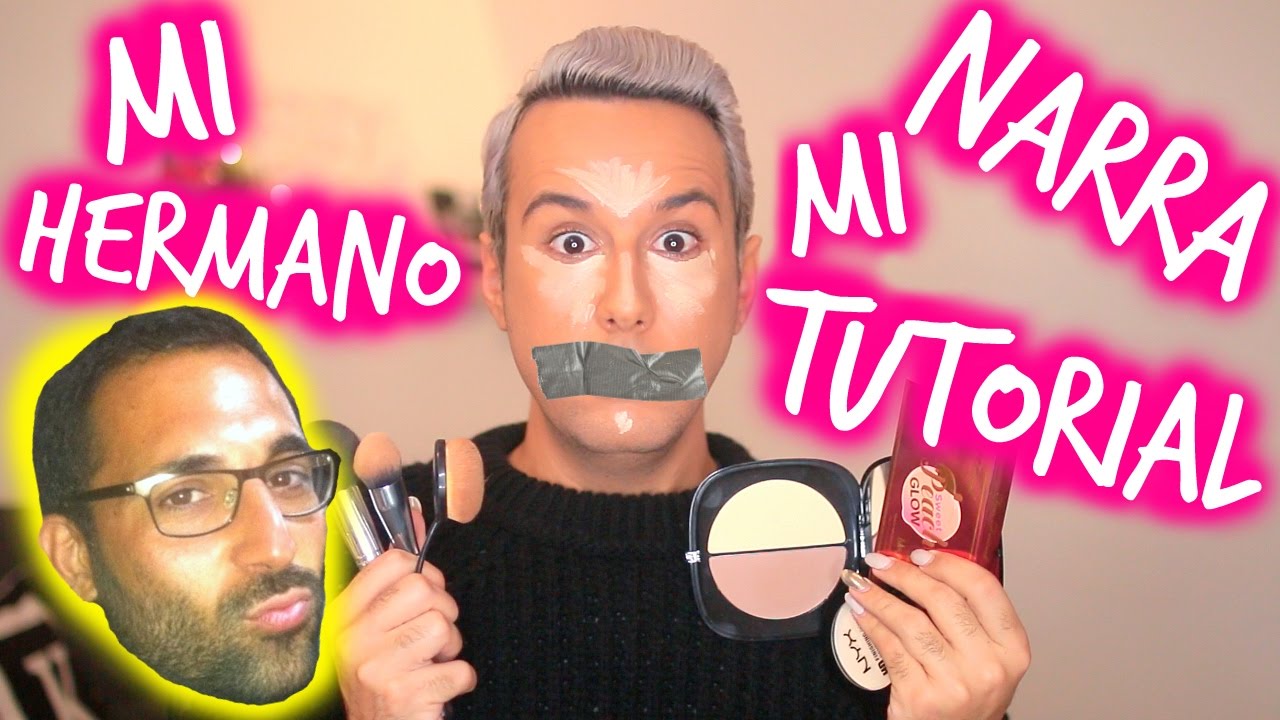 MI HERMANO NARRA MI MAQUILLAJE!! ♡