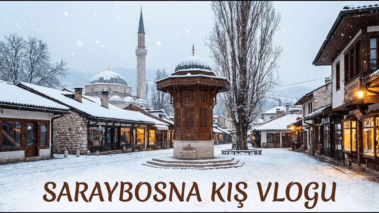 Saraybosna Vlog 2 | Başçarşı’dan Batı’ya, Kar Altında Bir Gün ❄️🇧🇦