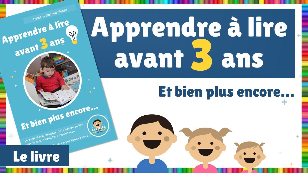 Apprendre à lire avant 3 ans : le livre