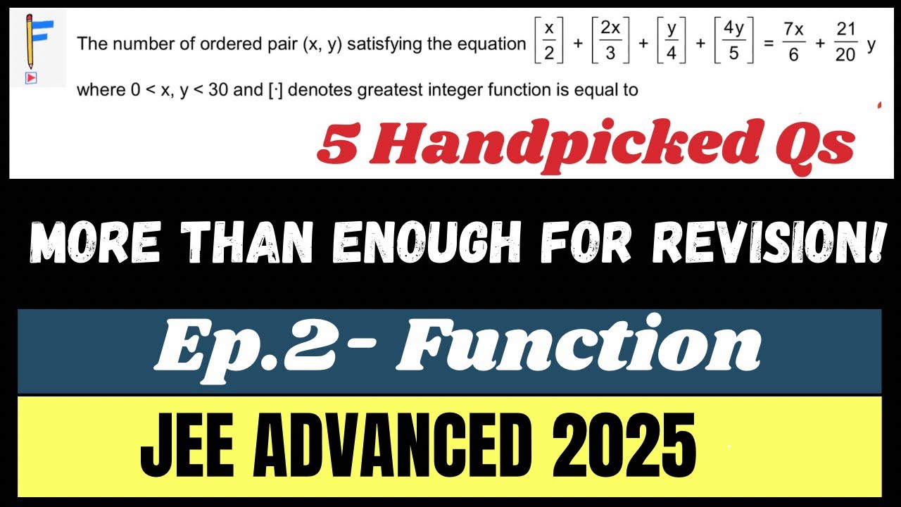 JEE Advanced 2025: Functions | High-Level Function Problems for JEE Advanced | Ep 2