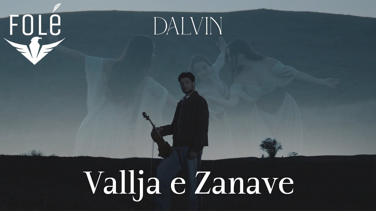 DALVIN - VALLJA E ZANAVE
