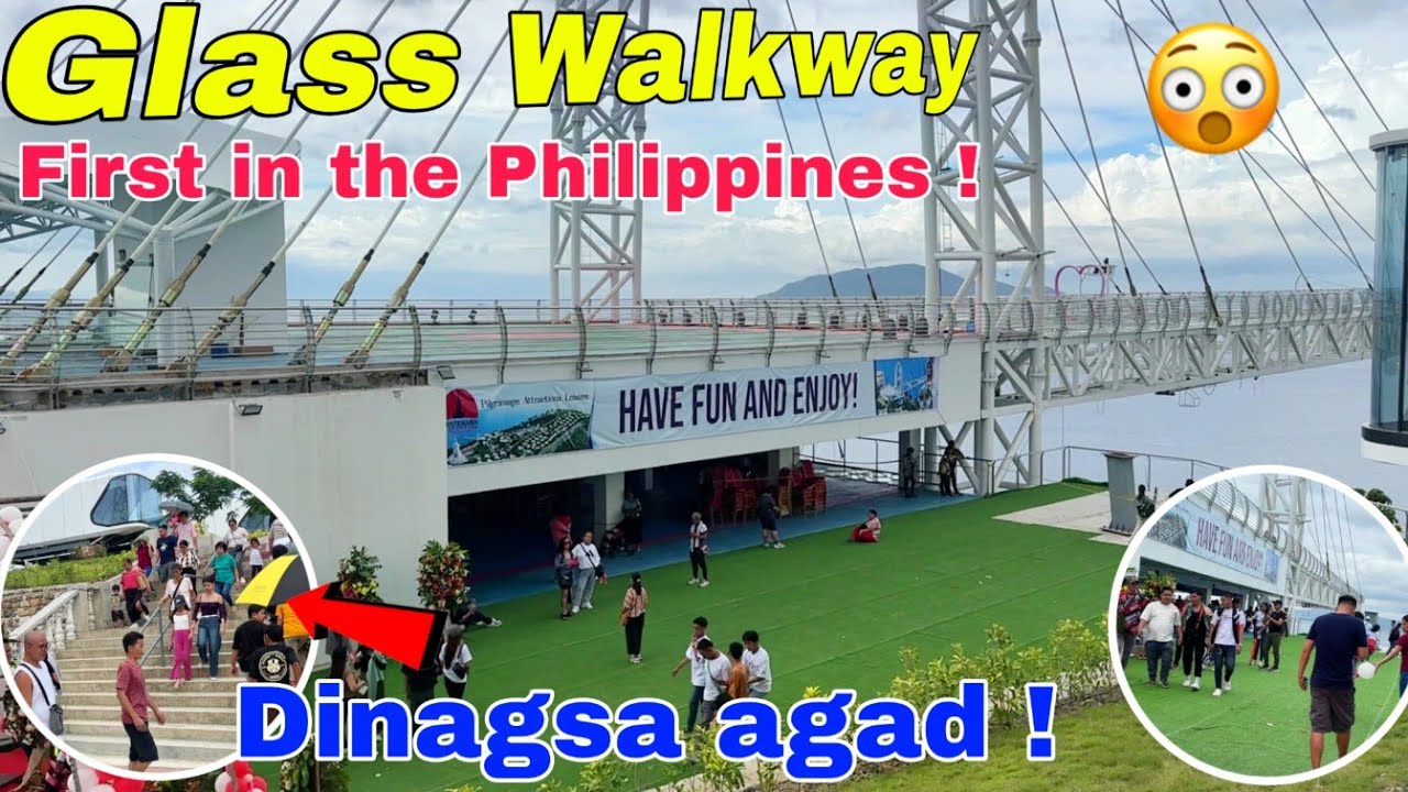 The First Ever Glass Walkway in the Philippines ! DINAGSA AGAD ! Now Open 2nd floor ! Dec 8 2024