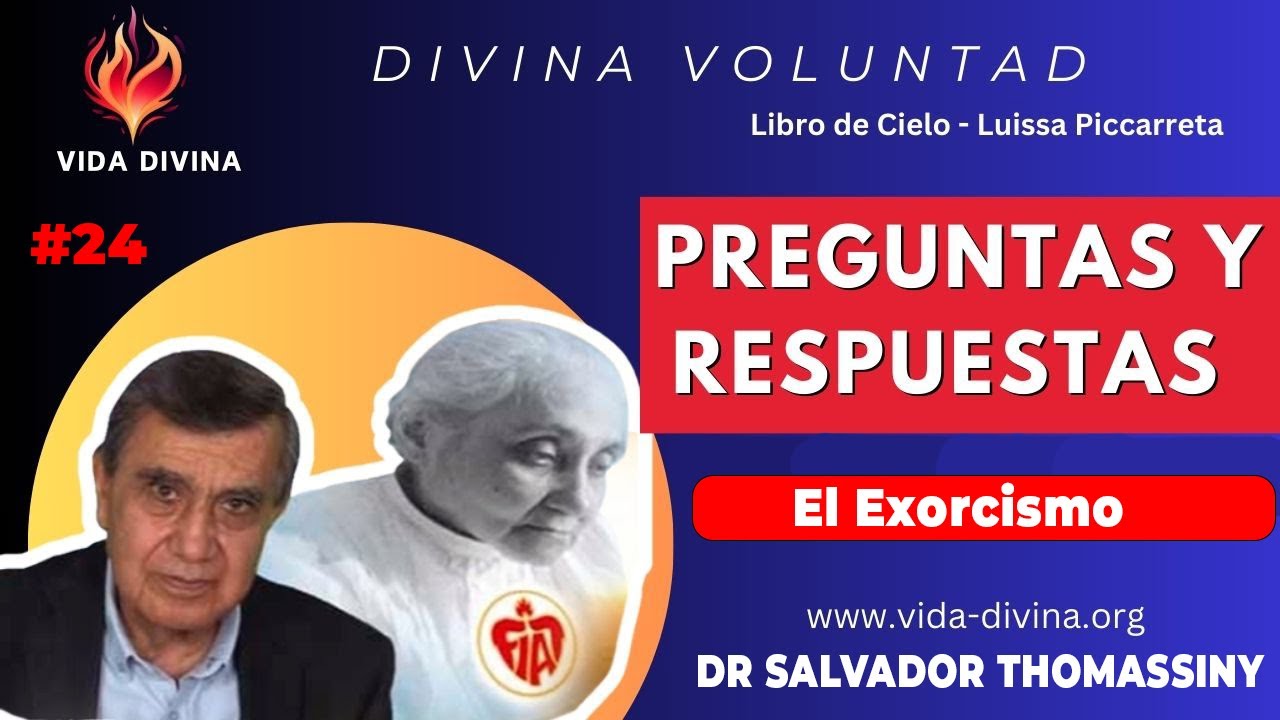 24 | Preguntas y Respuestas - El exorcismo en Divina Voluntad