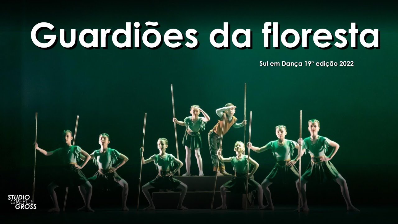 Coreografia Guardiões da floresta - Ballet  | Studio Greyce Gross - Sapucaia do sul 2022