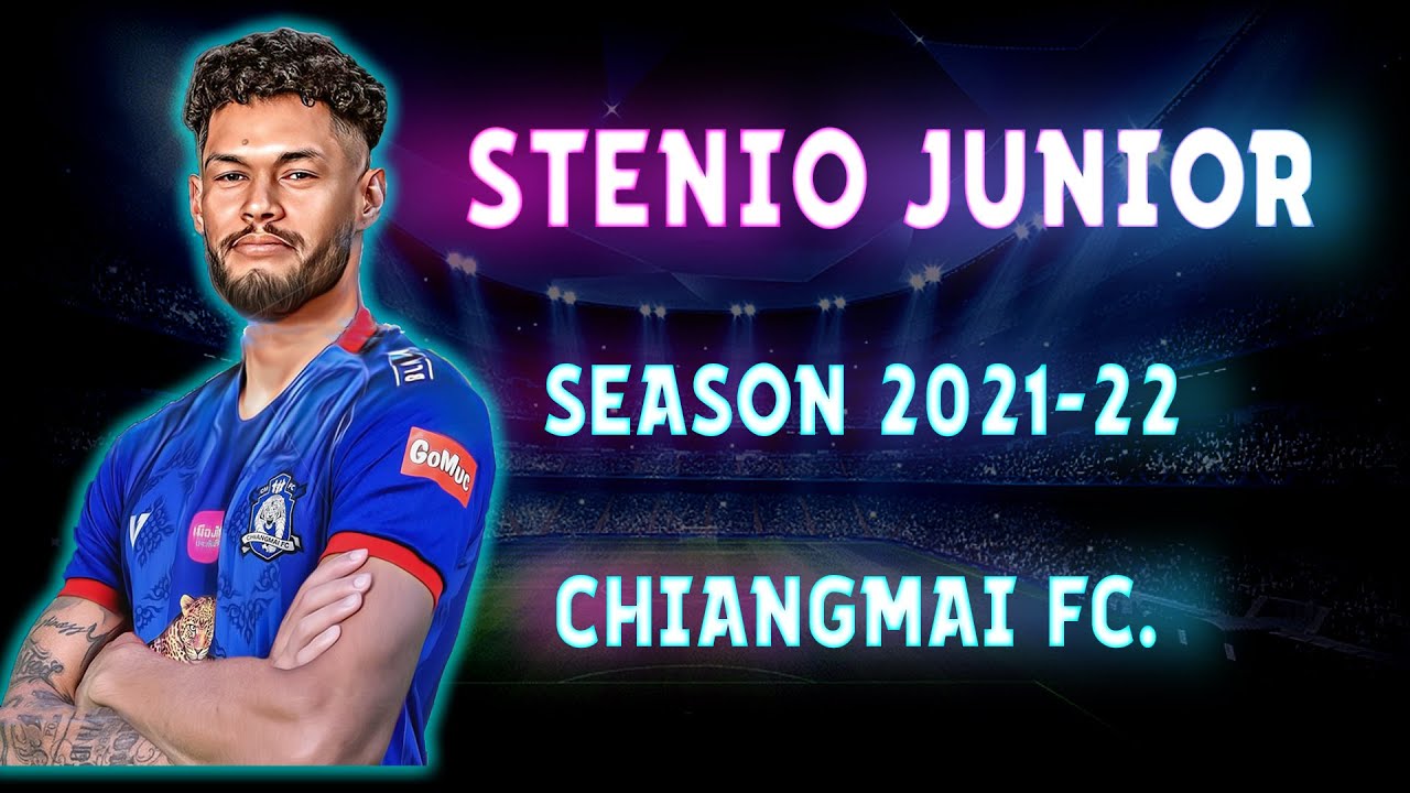 STENIO JUNIOR  CHIANGMAI FC 2021-22  LEFT/RIGHT WINGER/CENTRE-FORWARD
