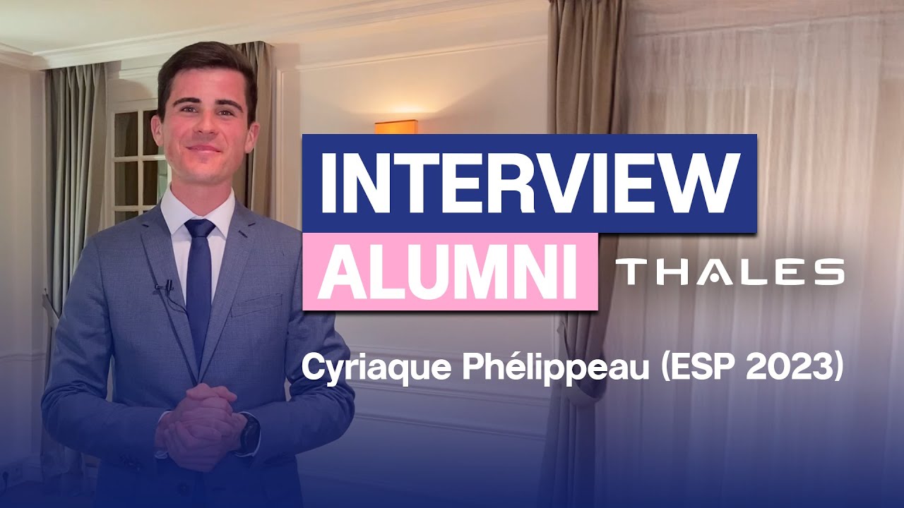 Interview alumni : Cyriaque Phélippeau (ESP 2023), Engineering Communications Officer chez Thales 🚀