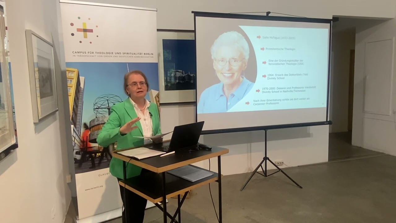 Prof.in Dr. Margit Eckholt: Schöpfungsspiritualität in den Spuren der Theologin Sallie McFague