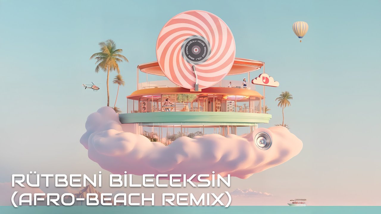 Kenan Doğulu & Eray G&uuml;m&uuml;ş - R&uuml;tbeni Bileceksin (Afro-Beach Remix) #HouseRemixesVol1