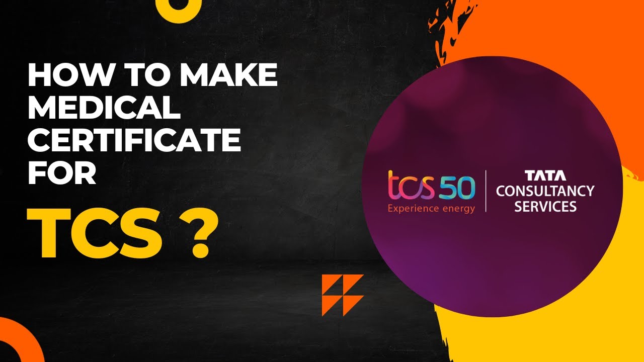 How to make medical certificate for TCS? | Where to download medical certificate?