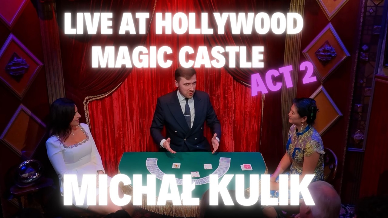 Michał Kulik Live at Hollywood Magic Castle Act II (06/05/2026)