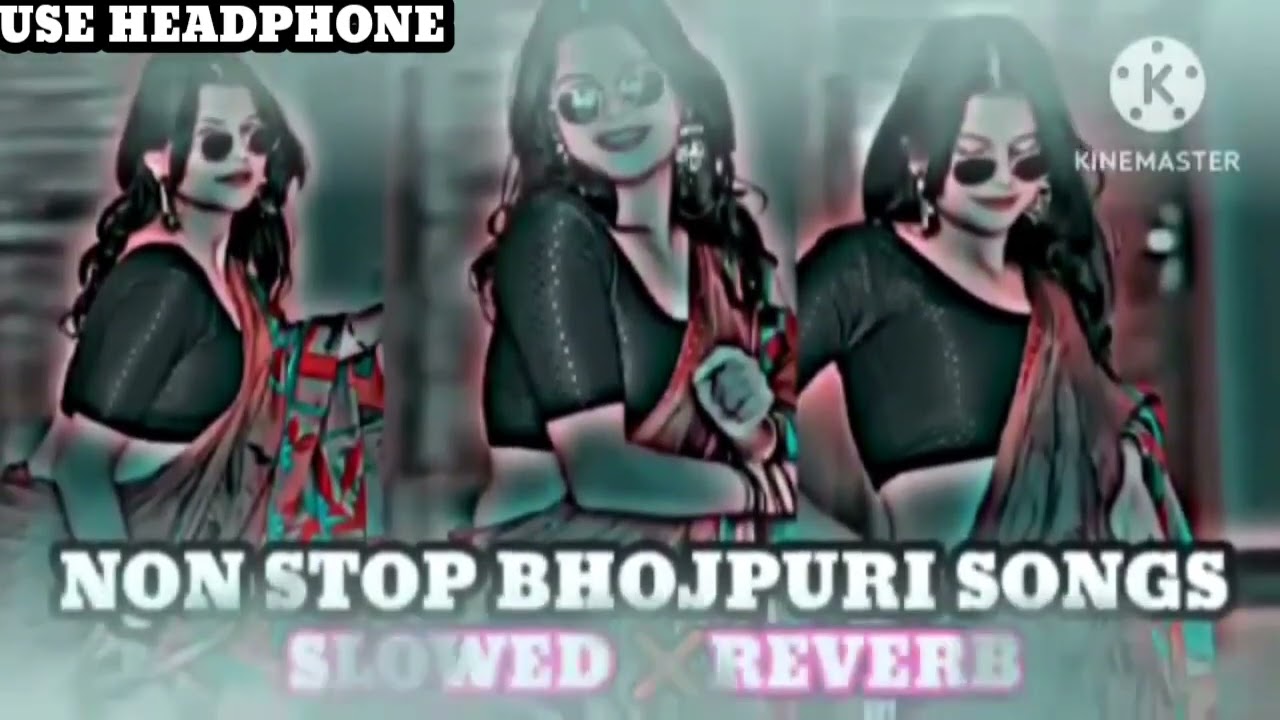 Bhojpuri slowed reverb Nonstop songs | non stop bhojpuri song | Top Bhojpuri Remix Song Collection