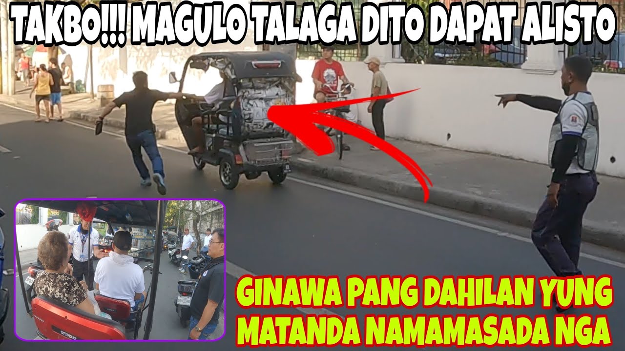 TAKBO!!! MAGULO TALAGA DITO DAPAT ALISTO!!! GINAWA PANG DAHILAN YUNG MATANDA NAMAMASADA NGA!!!