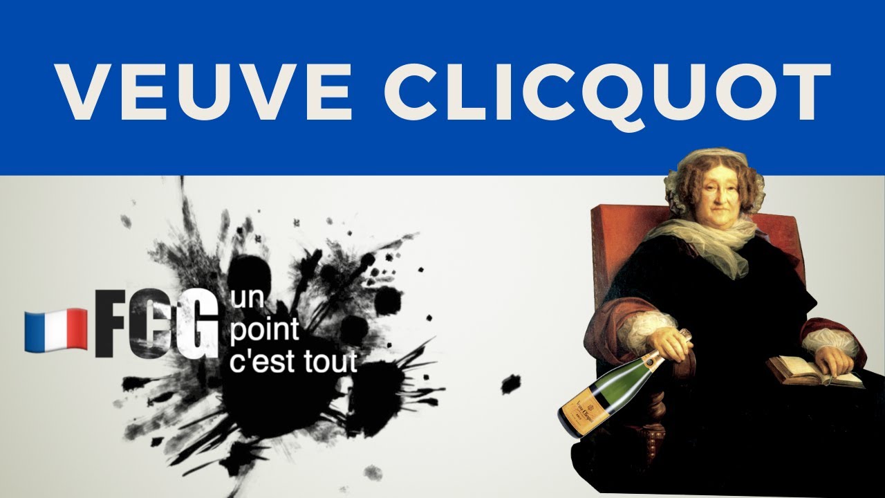 UPCT - Culture: Veuve Clicquot, the Grande Dame of Champagne