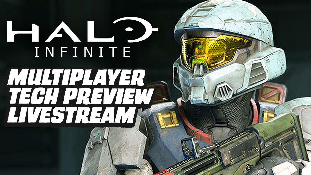 Halo Infinite Multiplayer Tech Preview Early Look Livestream