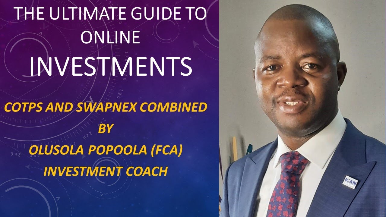 THE ULTIMATE GUIDE TO ONLINE INVESTMENT (COTPS & SWAPNEX)