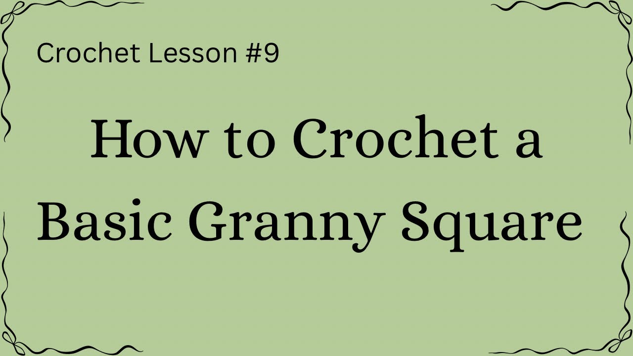How to Crochet a Granny Square 