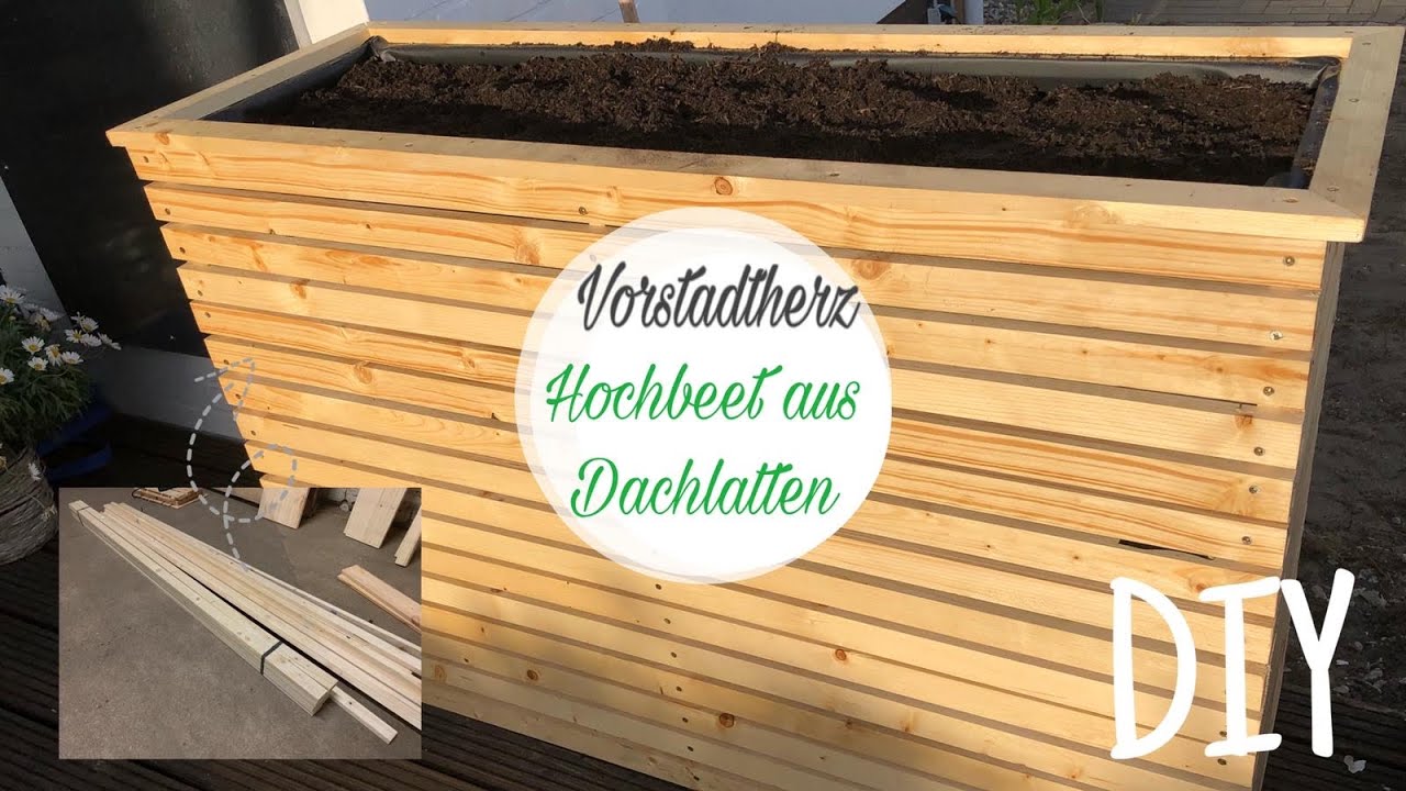 Hochbeet aus Dachlatten selber bauen