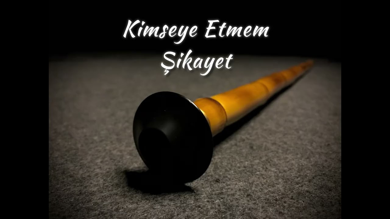 Kimseye Etmem Şikayet | Ney Sesi #enstr&uuml;mantalfonm&uuml;zikleri